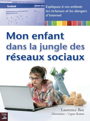 cover image of Mon enfant dans la jungle des réseaux sociaux